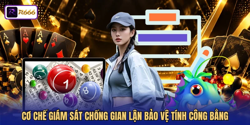 Cơ chế giám sát chống gian lận bảo vệ tính công bằng