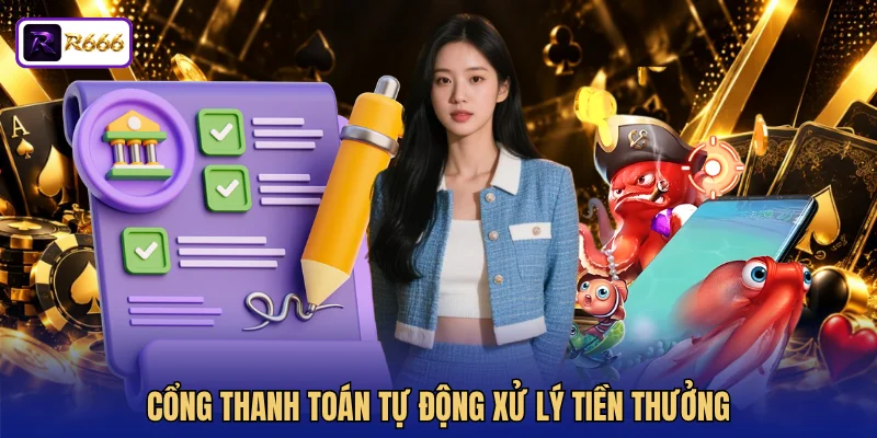 Cổng thanh toán tự động xử lý tiền thưởng 