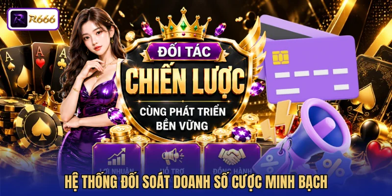 Hệ thống đối soát doanh số cược minh bạch