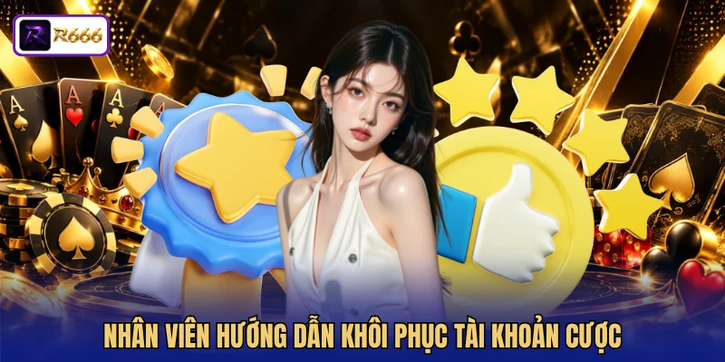 Nhân viên hướng dẫn khôi phục tài khoản cược